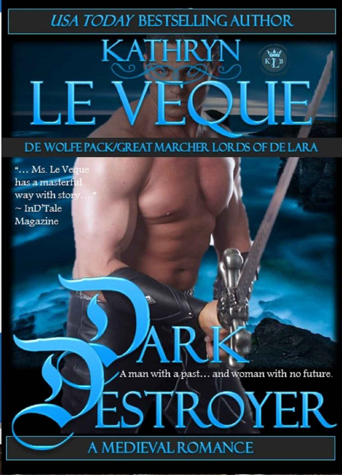 Dark Destroyer De Wolfe Packgreat Marcher Lords Of De Lara Kathryn Le Veque