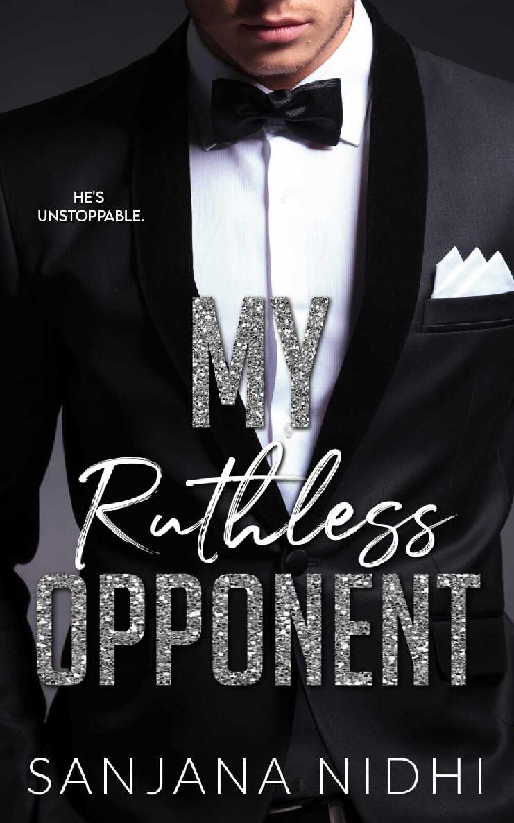 My Ruthless Opponent A Fake Fianc Enemies To Lovers Office Romance The Ruthless Series Book 1 Sanjana Nidhi