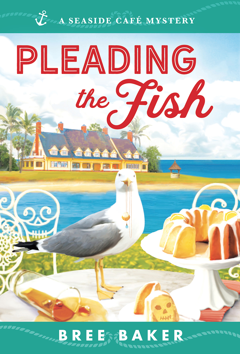 Pleading The Fish A Seaside Cafe Mystery7 Bree Baker