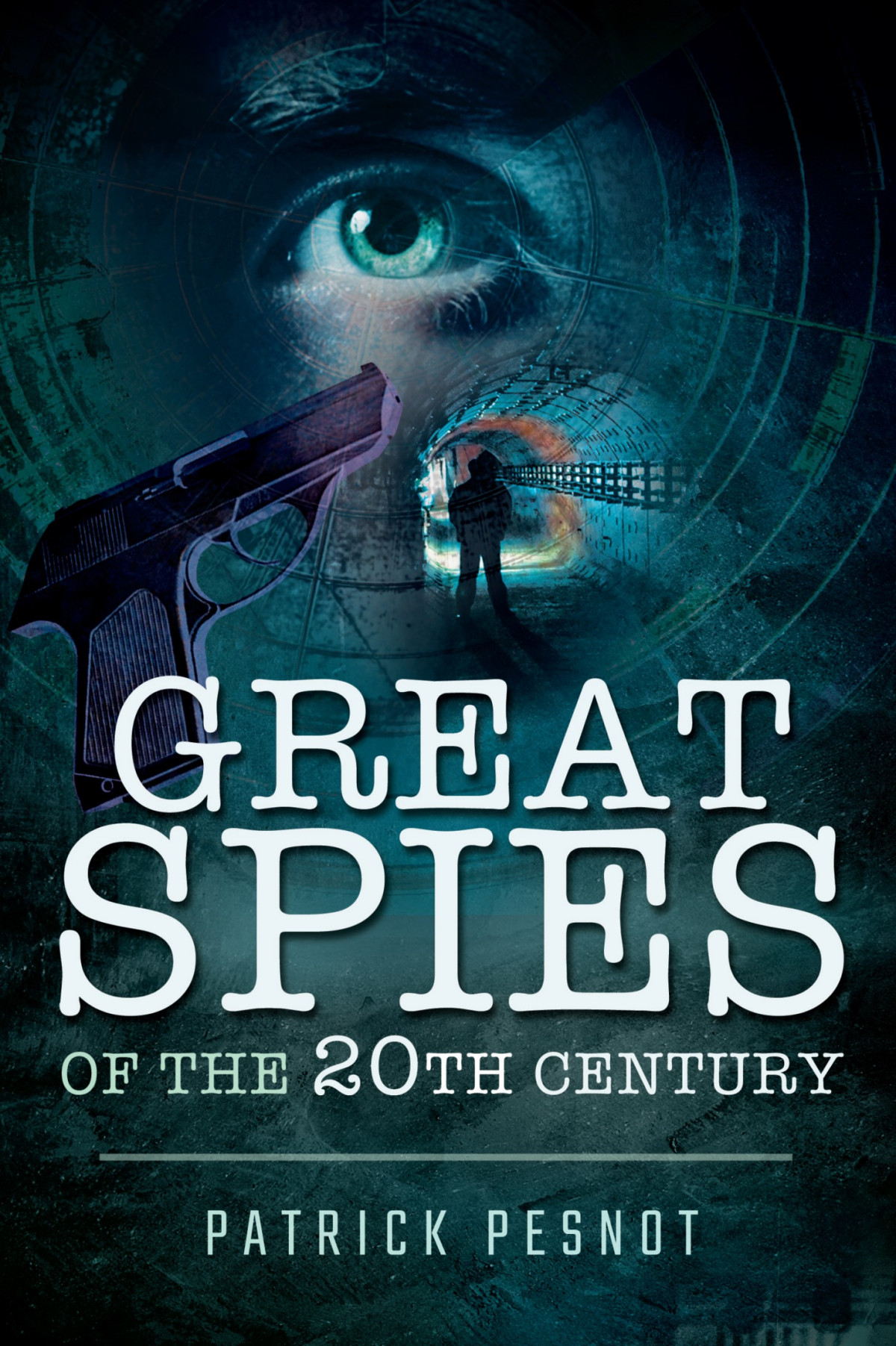 Great Spies Of The 20th Century Pesnot Patrick