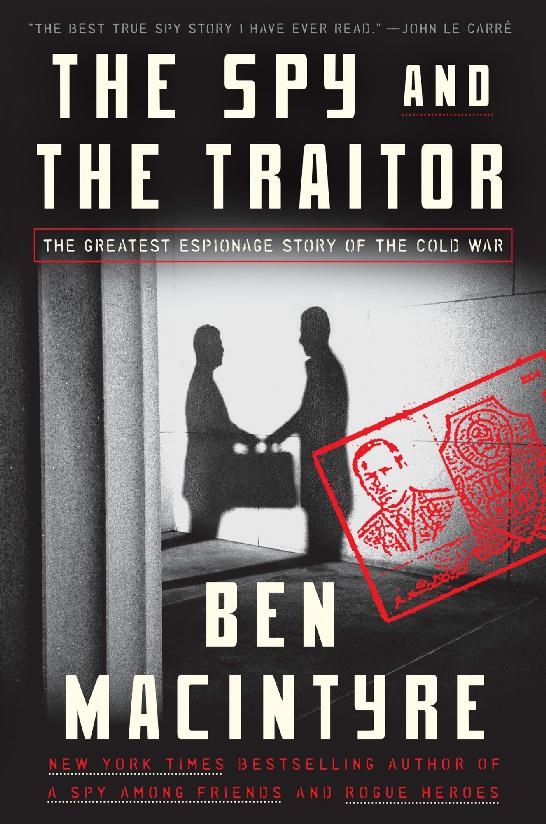 The Spy And The Traitor Ben Macintyre