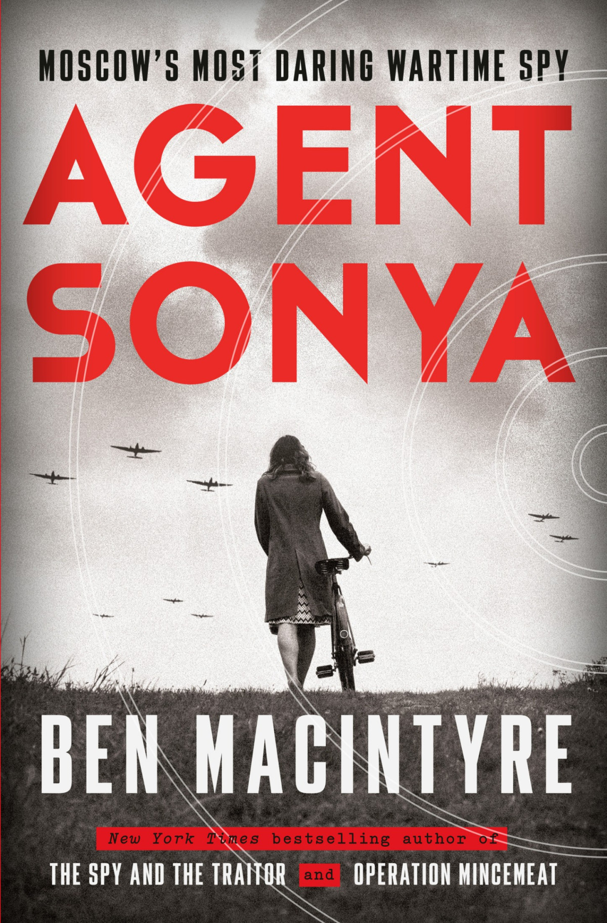 Agent Sonya Ben Macintyre