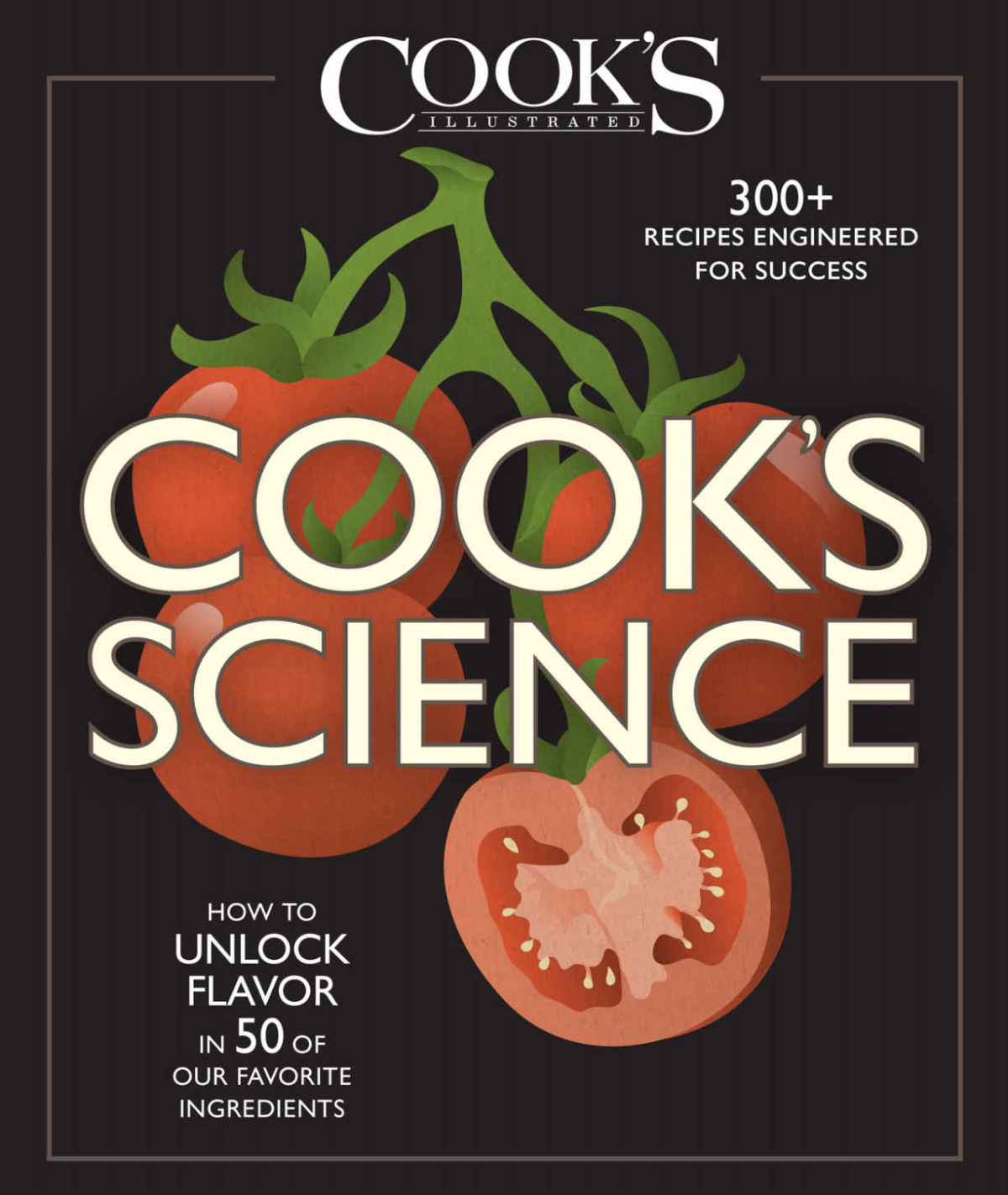 Cooks Science The Editors At Cooks Illustrated