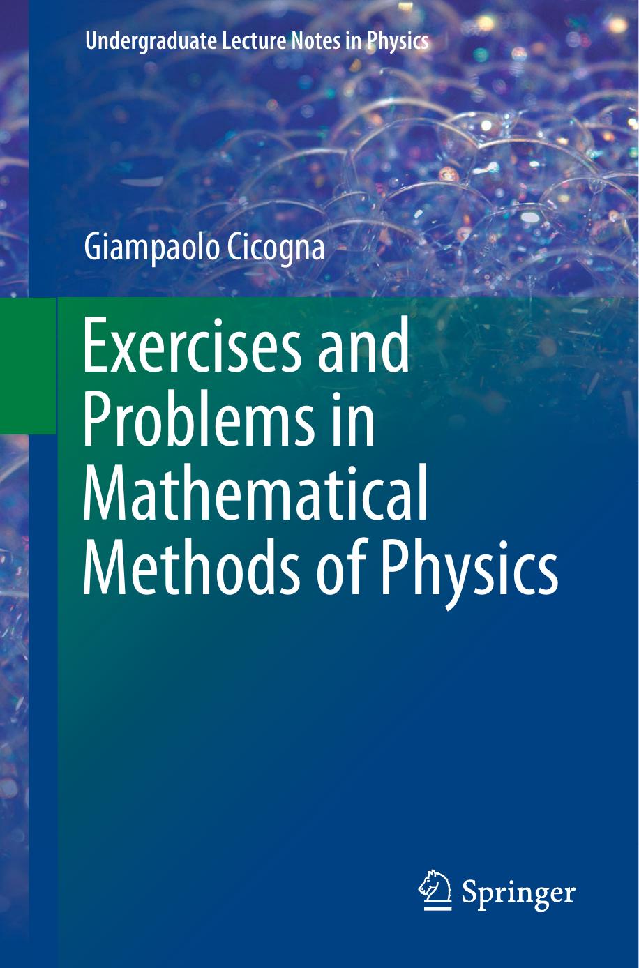 Exercises And Problems In Mathematical Methods Of Physics Giampaolo Cicogna