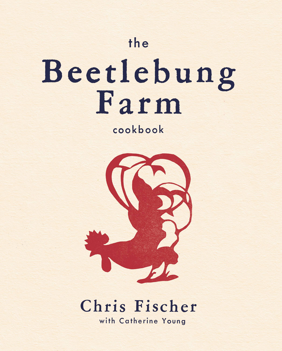 The Beetlebung Farm Cookbook Chris Fischer