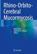 Rhinoorbitocerebral Mucormycosis 1st Ed 2022 Nishi Gupta Santosh G Honavar
