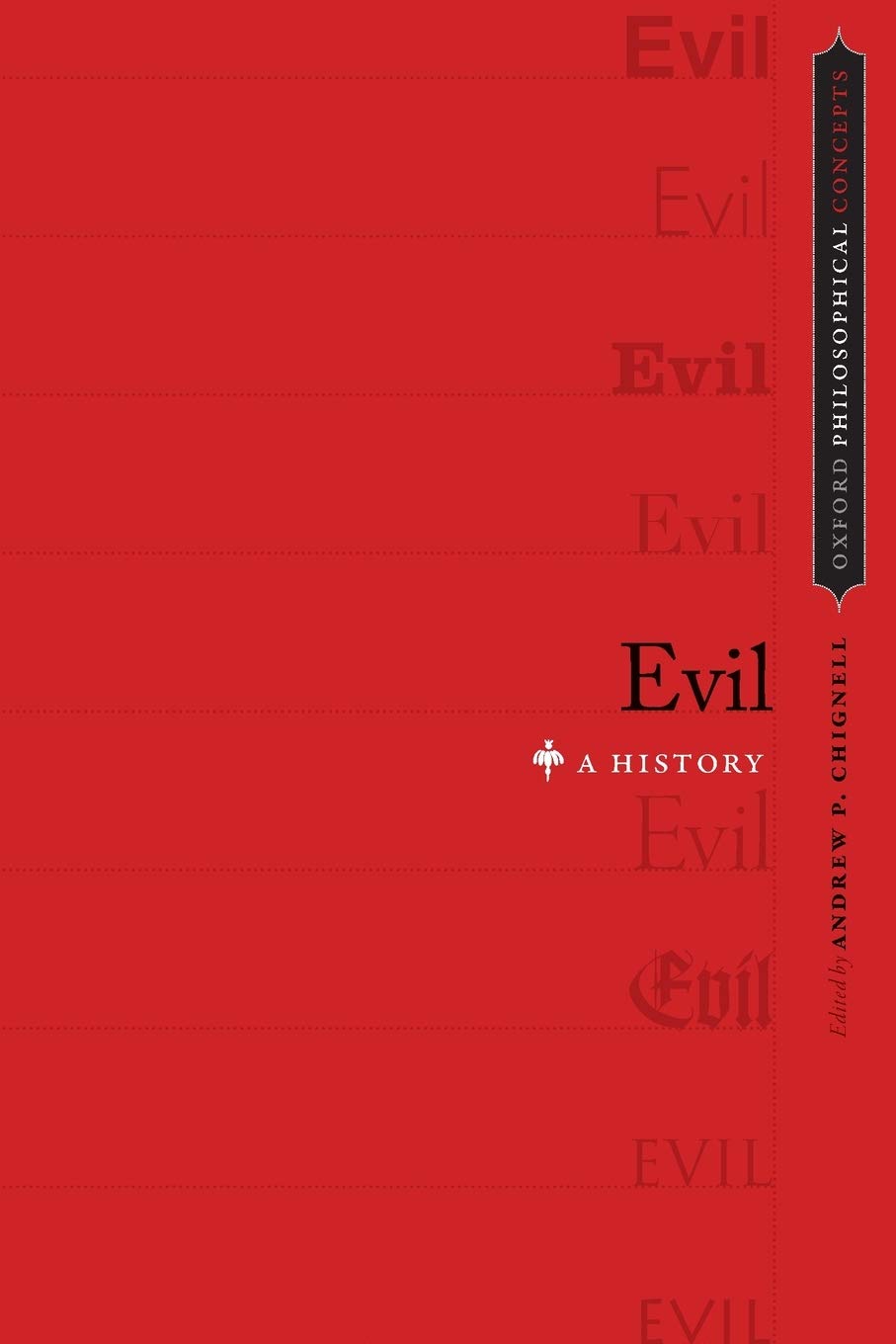 Evil A History Andrew P Chignell Editor
