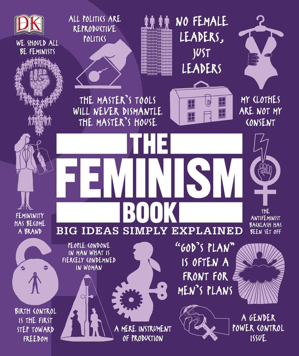 The Feminism Book Big Ideas Dk