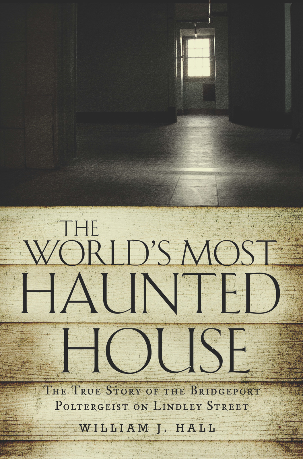 The Worlds Most Haunted House Hall William J