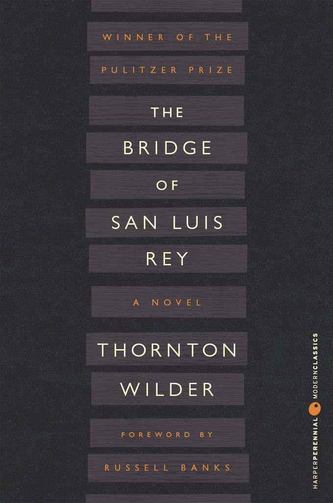 The Bridge Of San Luis Rey Thornton Wilder