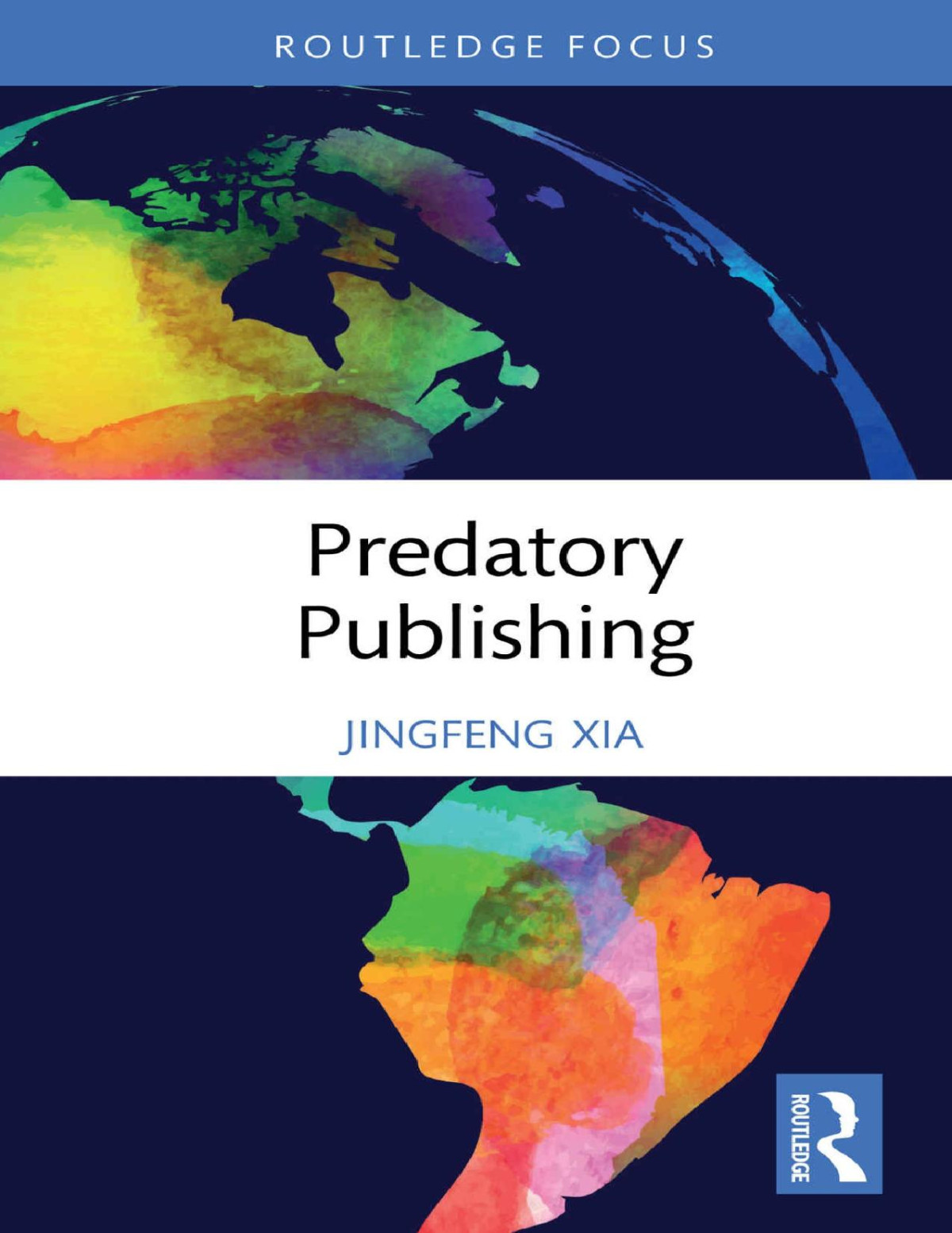 Predatory Publishing 1st Edition Jingfeng Xia