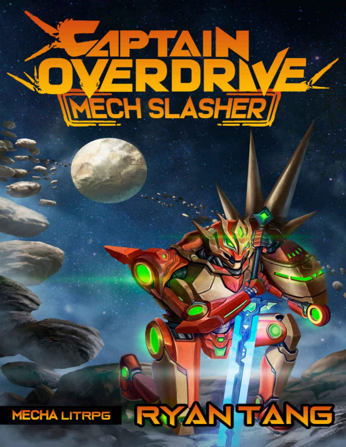 Mech Slasher A Mecha Litrpg Captain Overdrive Book 1 Ryan Tang