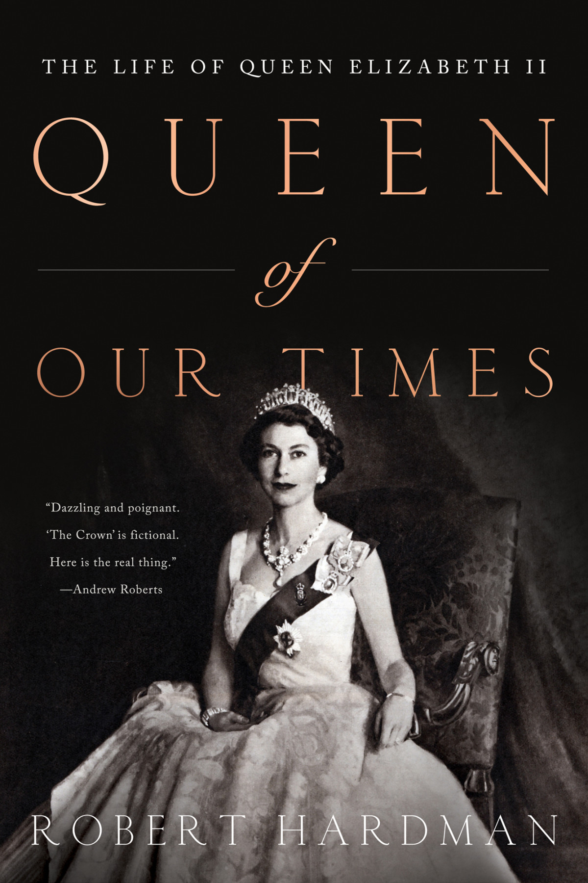 Queen Of Our Times The Life Of Queen Elizabeth Ii Robert Hardman