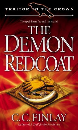 The Demon Redcoat Traitor To The Crown 03 Cc Finlay