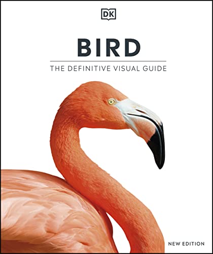 Bird The Definitive Visual Guide New Edition Dorling Kindersley