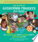The Book Of Gardening Projects For Kids Whitney Cohen John Fisher