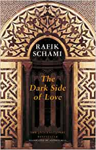 The Dark Side Of Love Rafik Schami