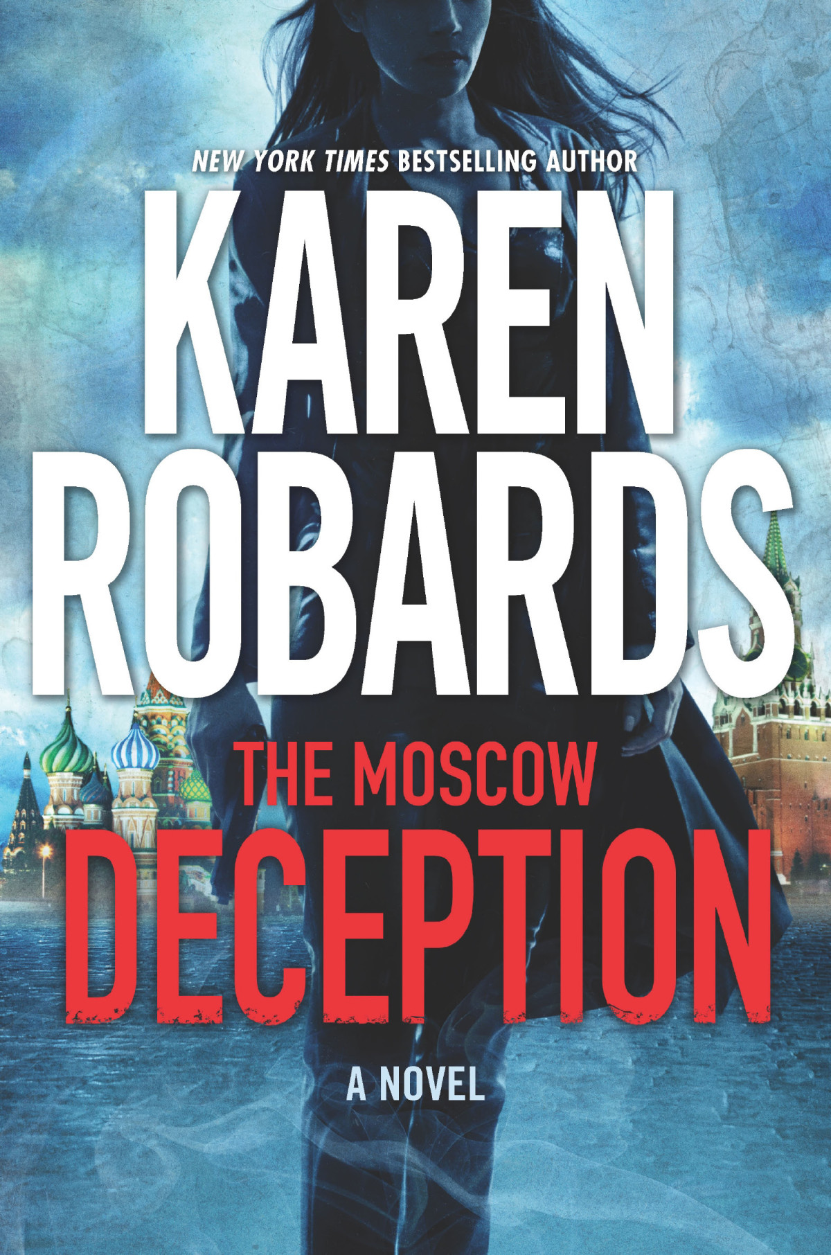 The Moscow Deceptionan International Spy Thriller Karen Robards