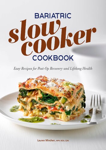 Bariatric Slow Cooker Cookbook Easy Recipes For Postop Recovery And Lifelong Health Lauren Minchen