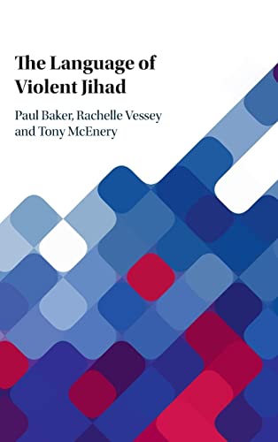 The Language Of Violent Jihad Paul Baker Rachelle Vessey Tony Mcenery