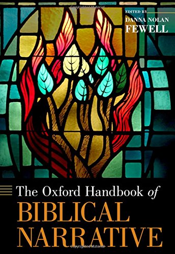 The Oxford Handbook Of Biblical Narrative 1st Edition Danna Fewell