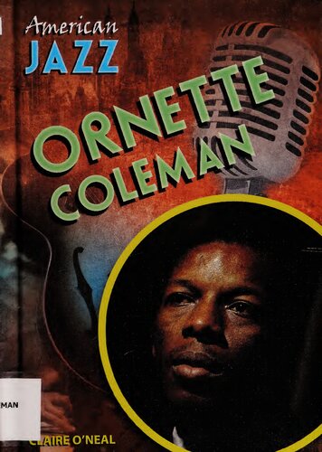 American Jazz Ornette Coleman Library Bound Claire Oneal