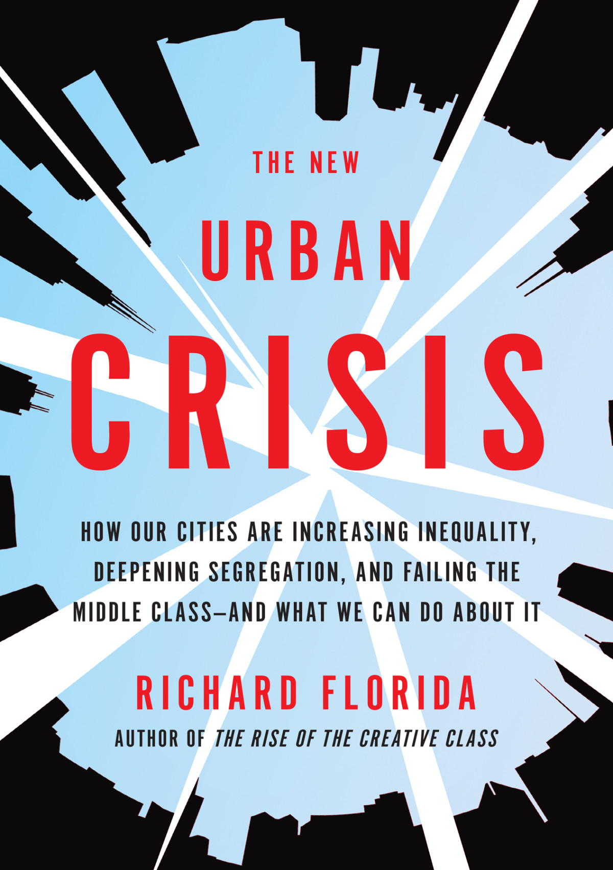 The New Urban Crisis Richard Florida