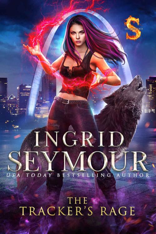 The Trackers Rage Sunderverse Mate Tracker Book 3 Ingrid Seymour