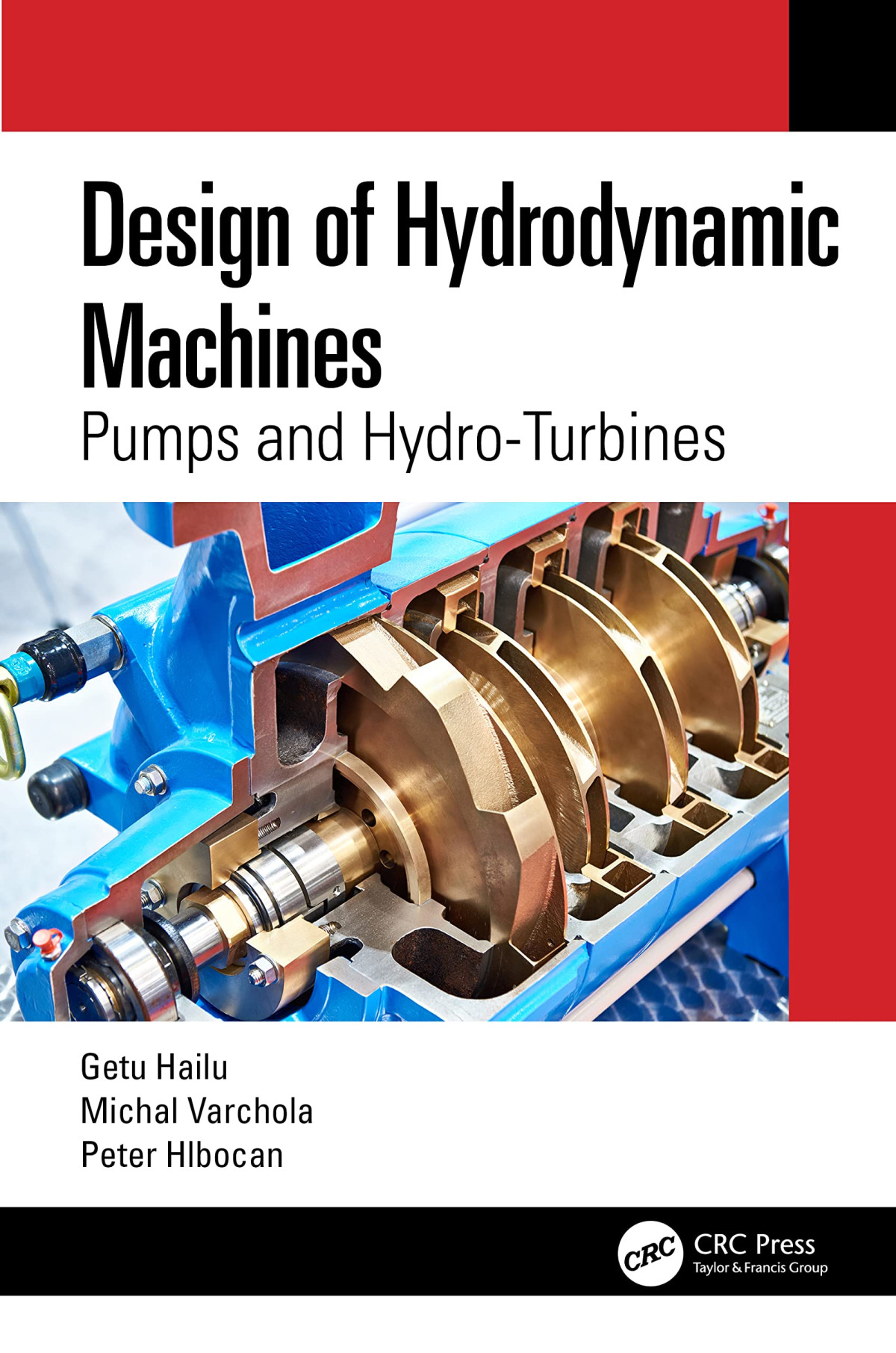 Design Of Hydrodynamic Machines Getu Hailu Michal Varchola Peter Hlbocan