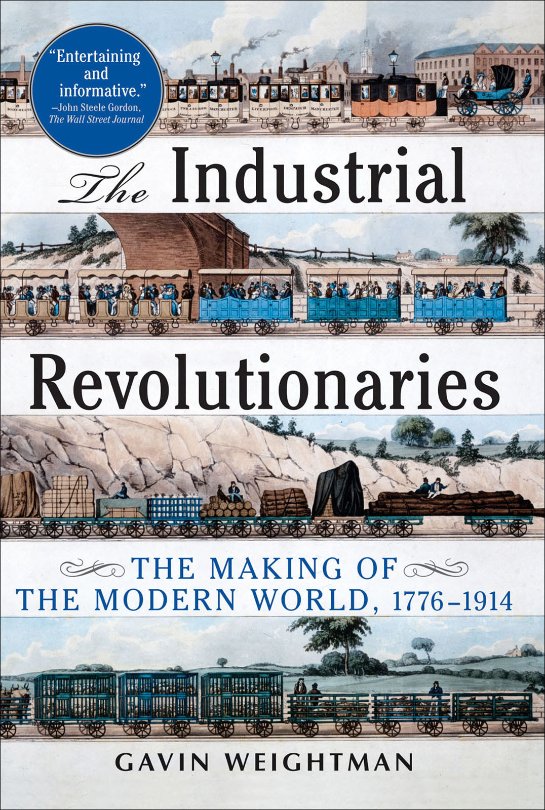 The Industrial Revolutionaries Gavin Weightman
