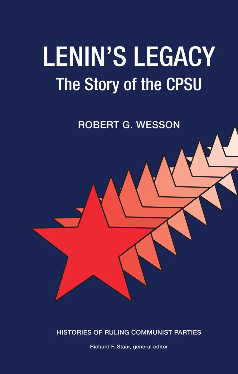 Lenins Legacy Robert Wesson