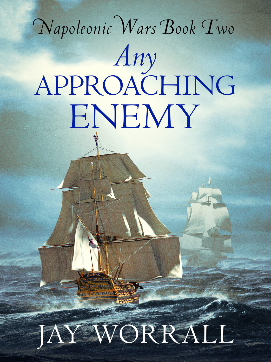 Any Approaching Enemy Jay Worrall