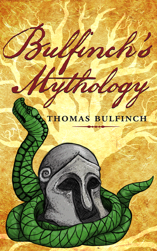 Bulfinchs Mythology Thomas Bulfinch