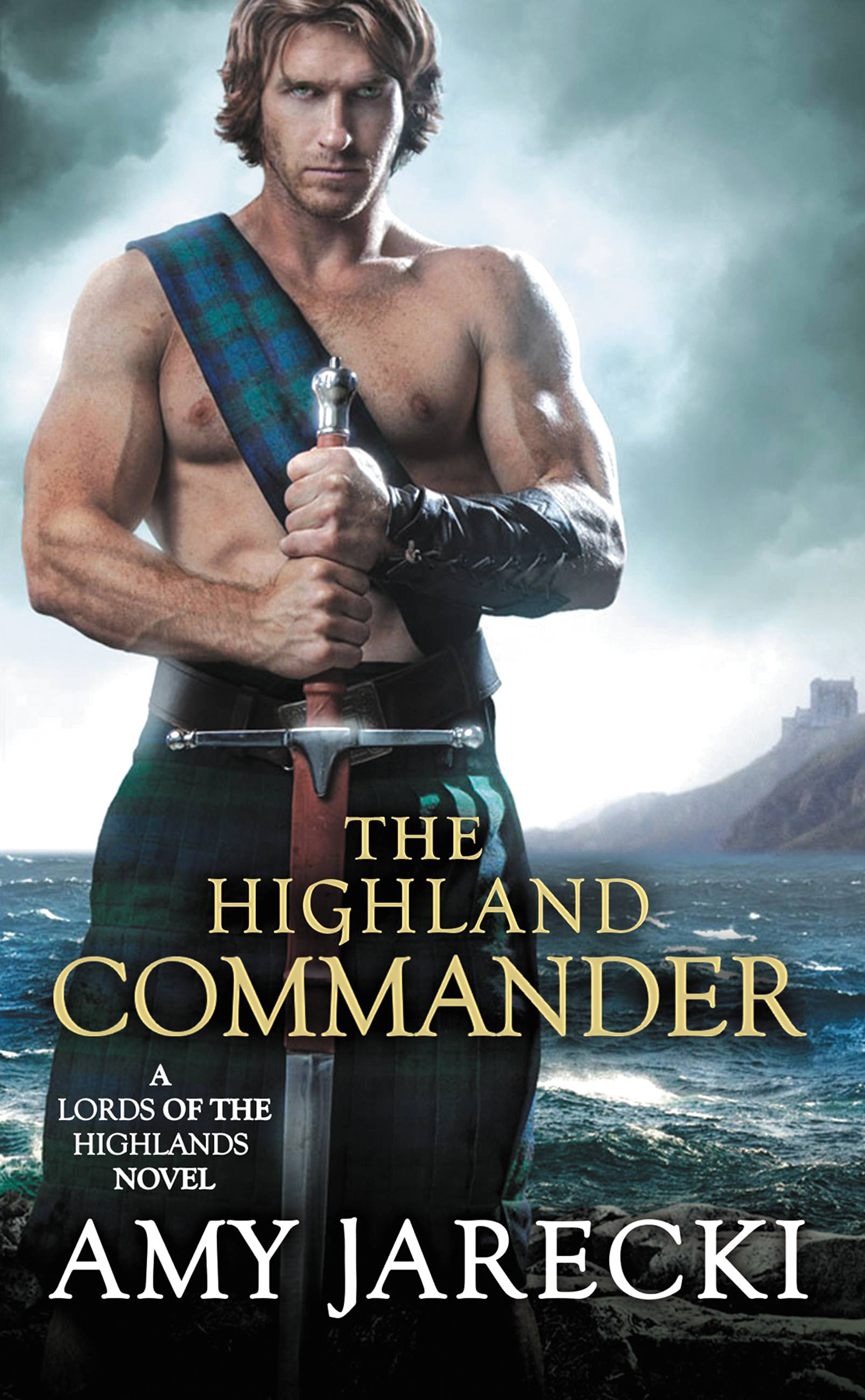 The Highland Commander A Lords Of The Highlands Novel Jarecki