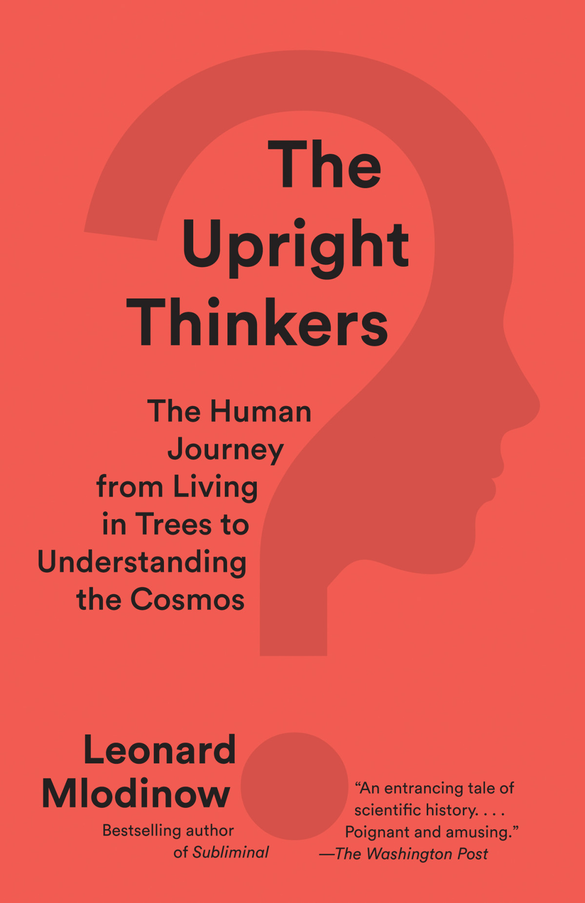The Upright Thinkers Leonard Mlodinow