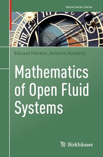 Mathematics Of Open Fluid Systems Eduard Feireisl Antonin Novotný