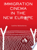 Immigration Cinema In The New Europe Isolina Ballesteros