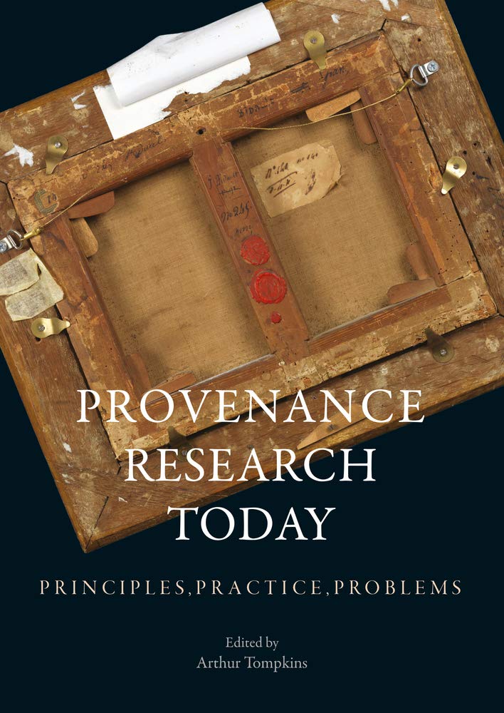 Provenance Research Today Principles Practice Problems None Arthur Tompkins Editor