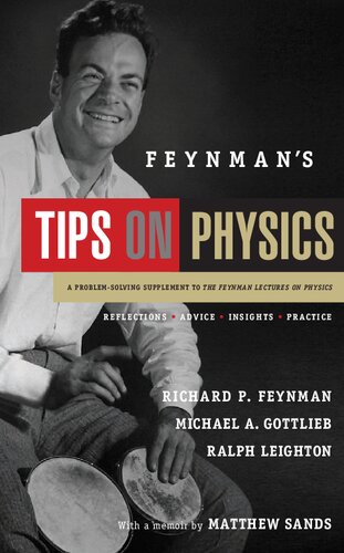 Feynmans Tips On Physics A Problemsolving Supplement To The Feynman Lectures On Physics Richard P Feynman