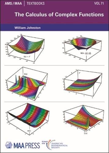 The Calculus Of Complex Functions 1st Edition William Johnston