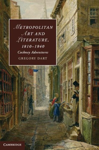 Metropolitan Art And Literature 18101840 Cockney Adventures Illustrated Gregory Dart