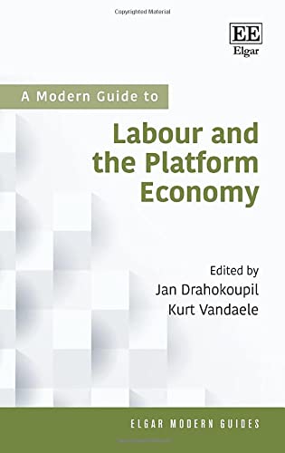 A Modern Guide To Labour And The Platform Economy Jan Drahokoupil