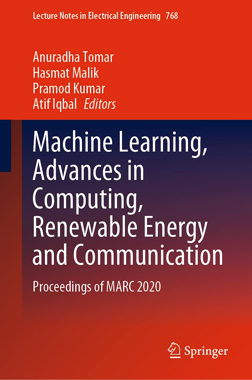 Machine Learning Advances In Computing Renewable Energy And Communication Proceedings Of Marc 2020 1st Ed 2022 Anuradha Tomar Editor