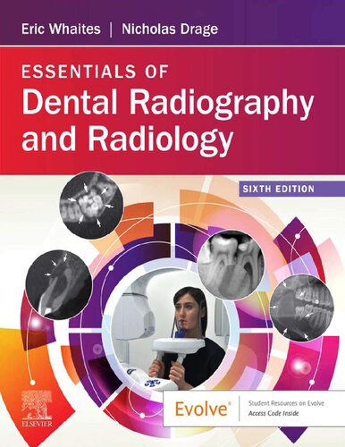 Essentials Of Dental Radiography And Radiology Eric Whaites Nicholas Drage