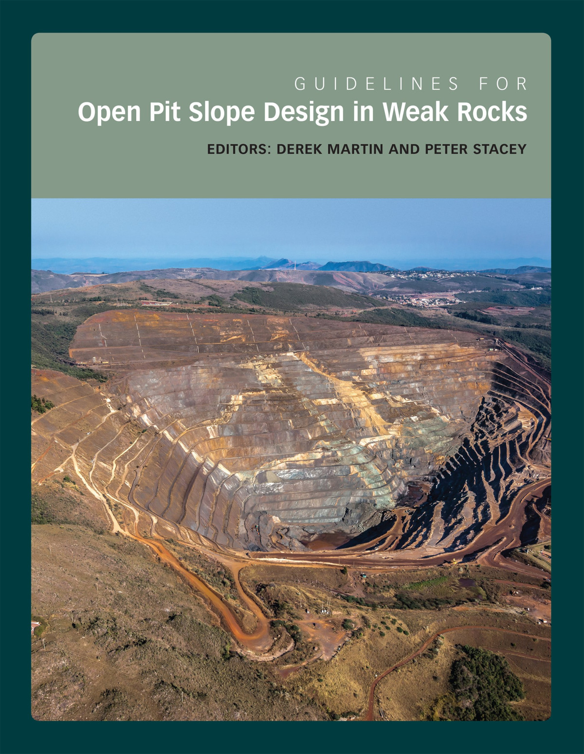 Guidelines For Open Pit Slope Design In Weak Rocks Derek Martin Editor