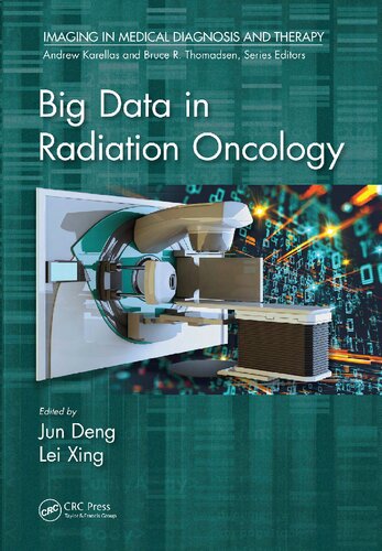 Big Data In Radiation Oncology Jun Deng Lei Xing
