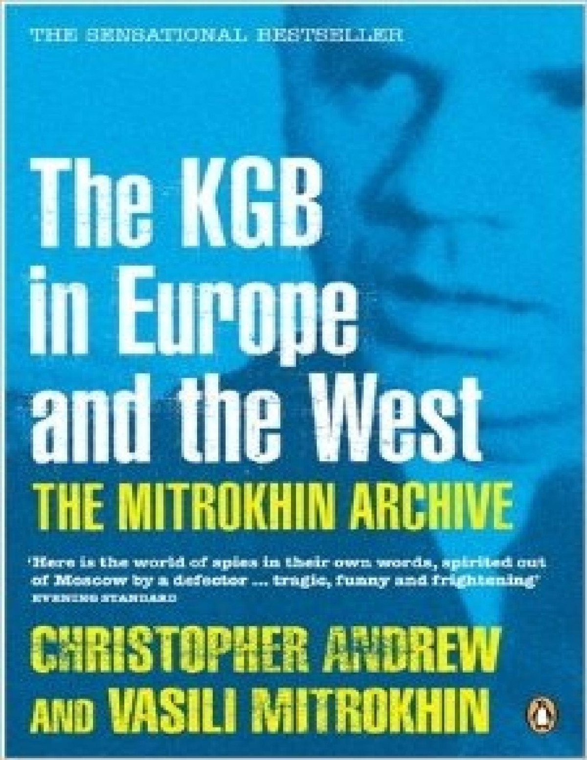 The Mitrokhin Archive Christopher Andrew Vasili Mitrokhin