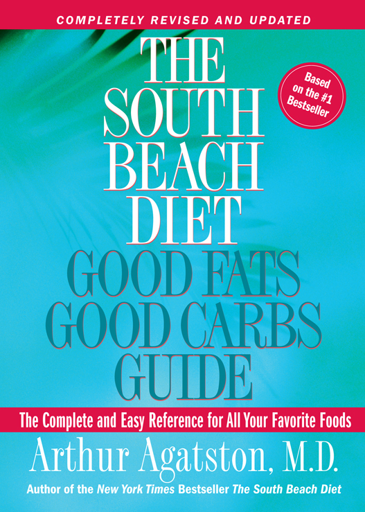 The South Beach Diet Good Fats Good Carbs Guide Arthur Agatston