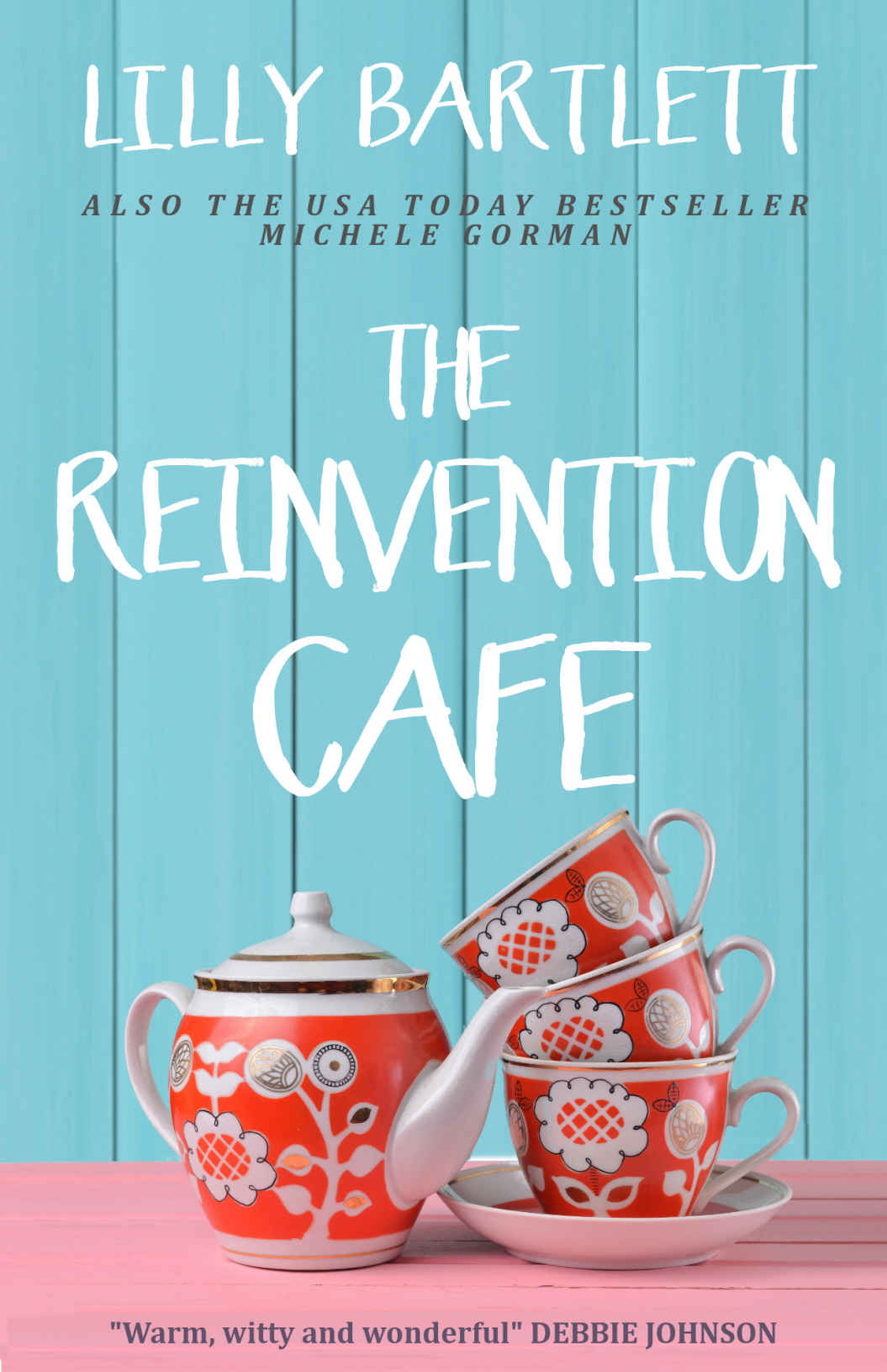 The Reinvention Cafe The Fresh Laughoutloud Romantic Comedy About Best Friends Carlton Square 2 Lilly Bartlett