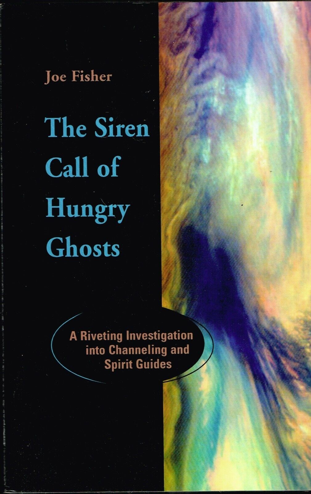 The Siren Call Of Hungry Ghosts Joe Fisher
